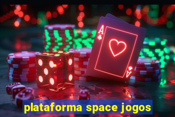 plataforma space jogos